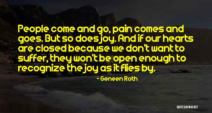 Pain We Heart It Quotes By Geneen Roth Pain We Heart It Quotes By Geneen Roth