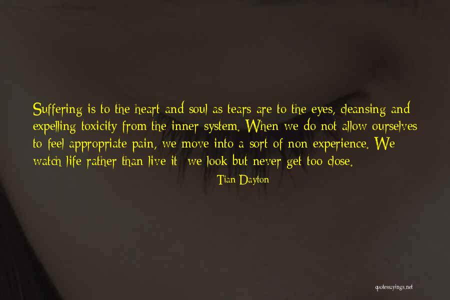 Pain We Heart It Quotes By Tian Dayton Pain We Heart It Quotes By Tian Dayton