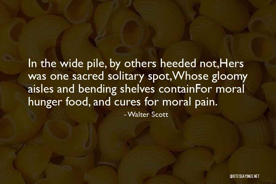 Pain When Bending Quotes By Walter Scott Pain When Bending Quotes By Walter Scott