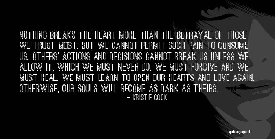 Pain Will Heal Quotes By Kristie Cook