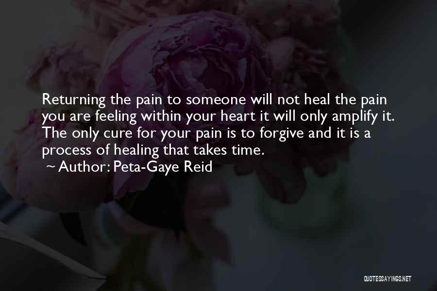 Pain Will Heal Quotes By Peta-Gaye Reid