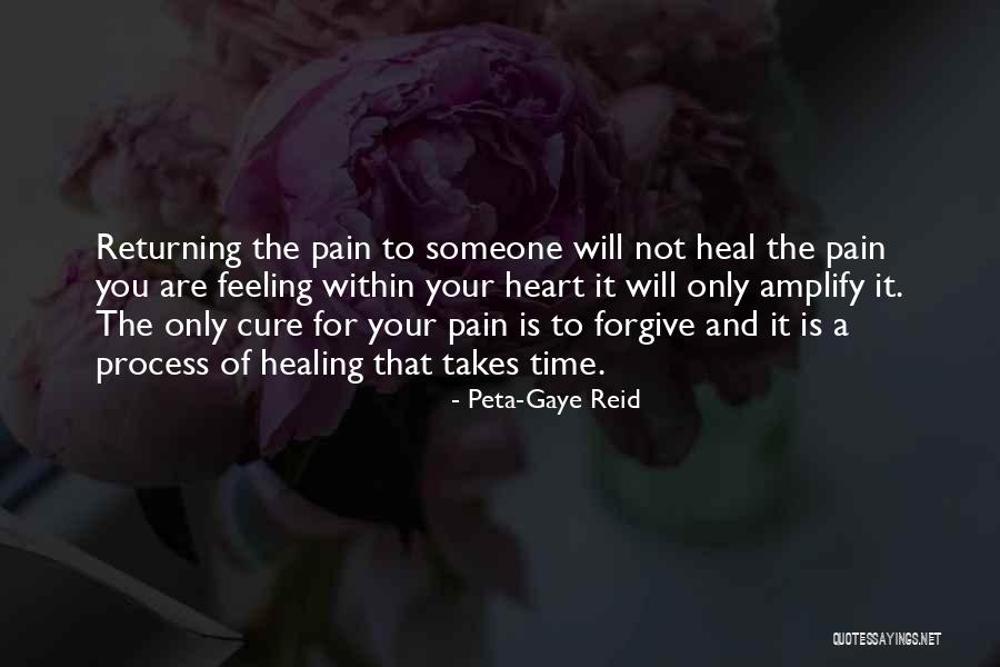 Pain Will Heal Quotes By Peta-Gaye Reid