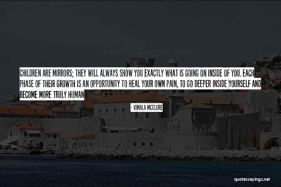 Pain Will Heal Quotes By Vimala McClure Pain Will Heal Quotes By Vimala McClure