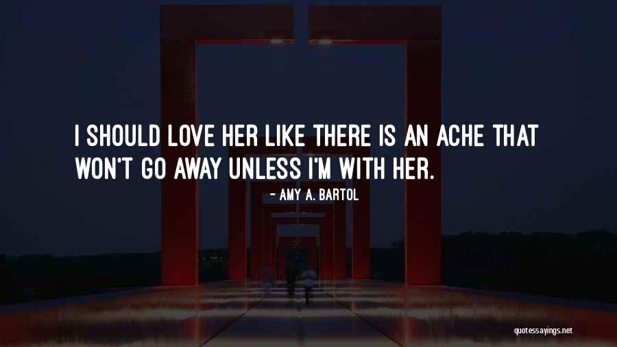 Pain Won't Go Away Quotes By Amy A. Bartol Pain Won't Go Away Quotes By Amy A. Bartol