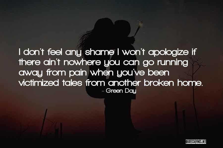 Pain Won't Go Away Quotes By Green Day Pain Won't Go Away Quotes By Green Day