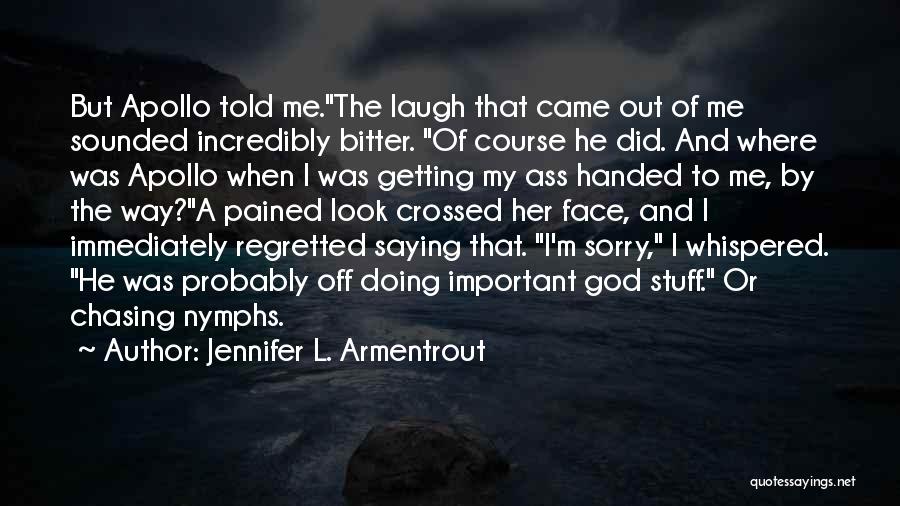 Pained Look Quotes By Jennifer L. Armentrout