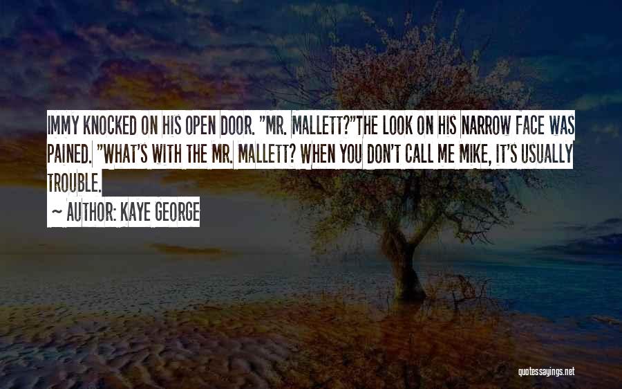 Pained Look Quotes By Kaye George