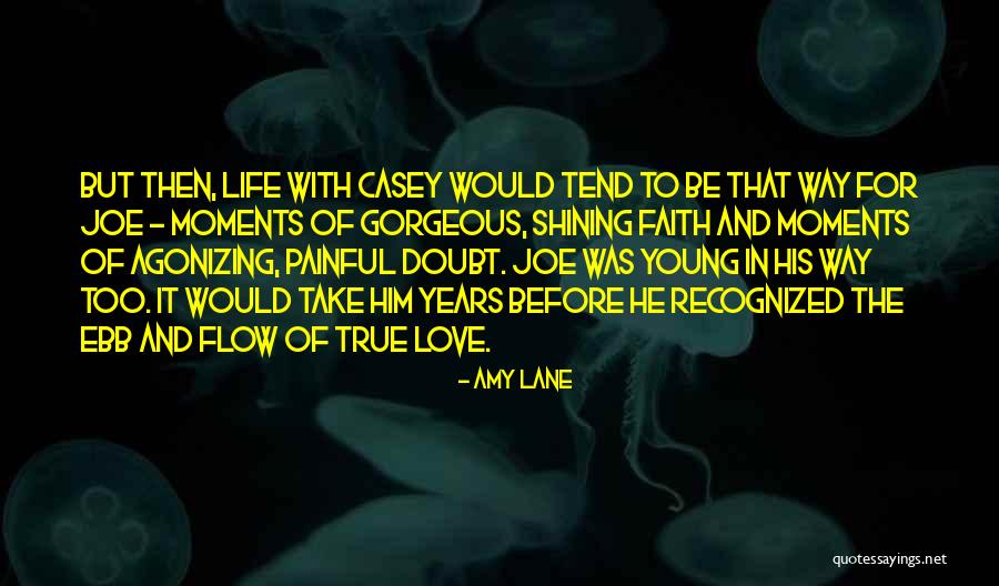 Painful But True Quotes By Amy Lane