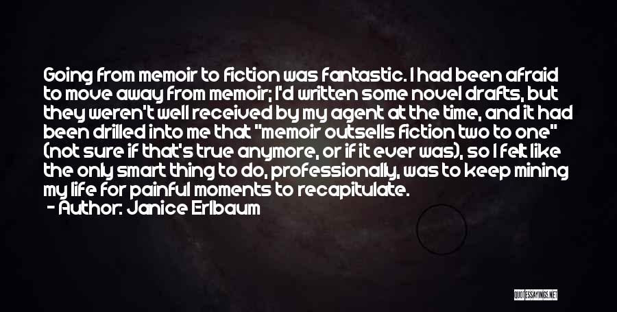 Painful But True Quotes By Janice Erlbaum Painful But True Quotes By Janice Erlbaum