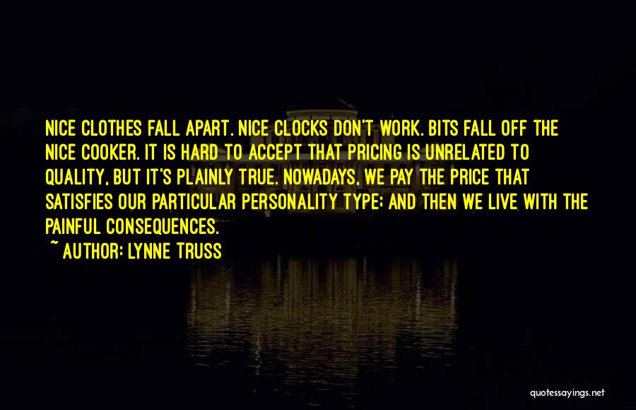 Painful But True Quotes By Lynne Truss