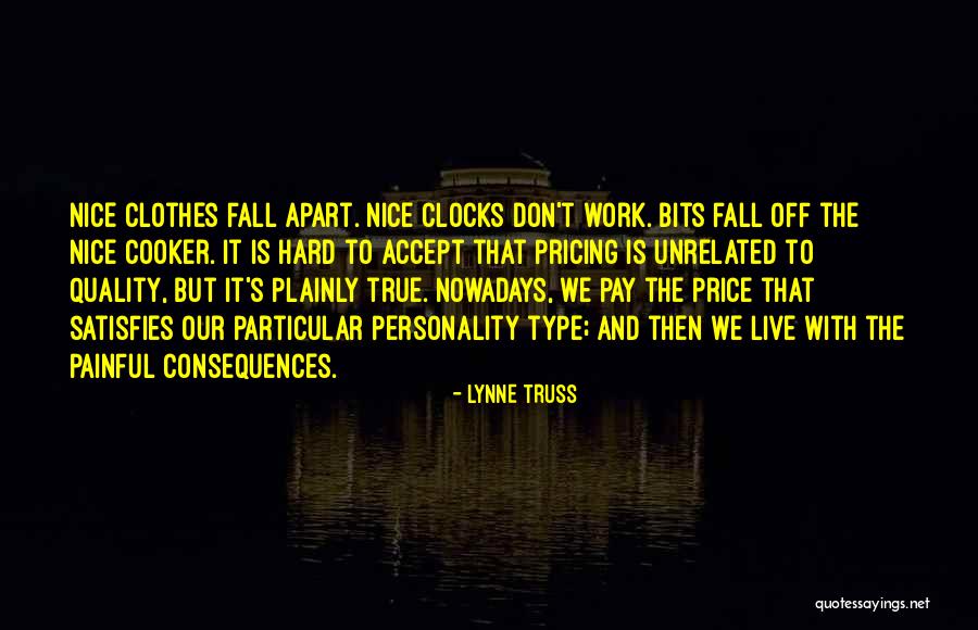 Painful But True Quotes By Lynne Truss