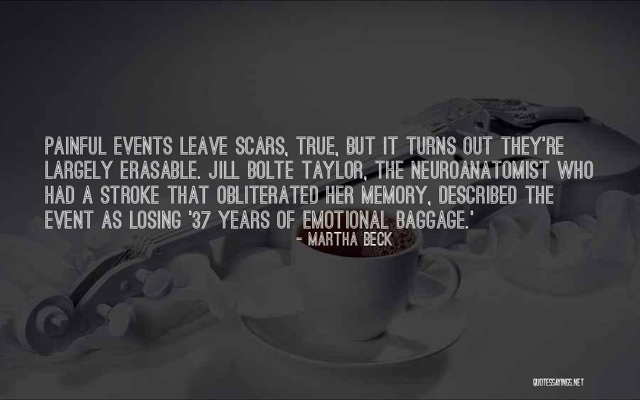 Painful But True Quotes By Martha Beck