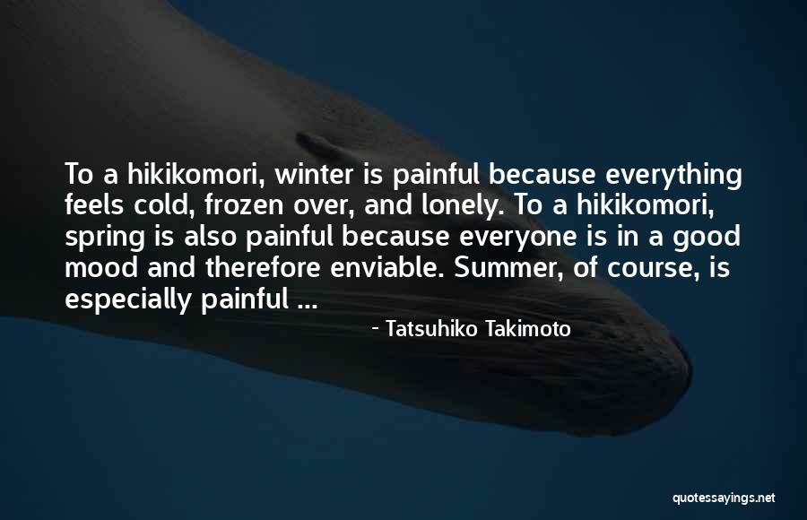 Painful But True Quotes By Tatsuhiko Takimoto