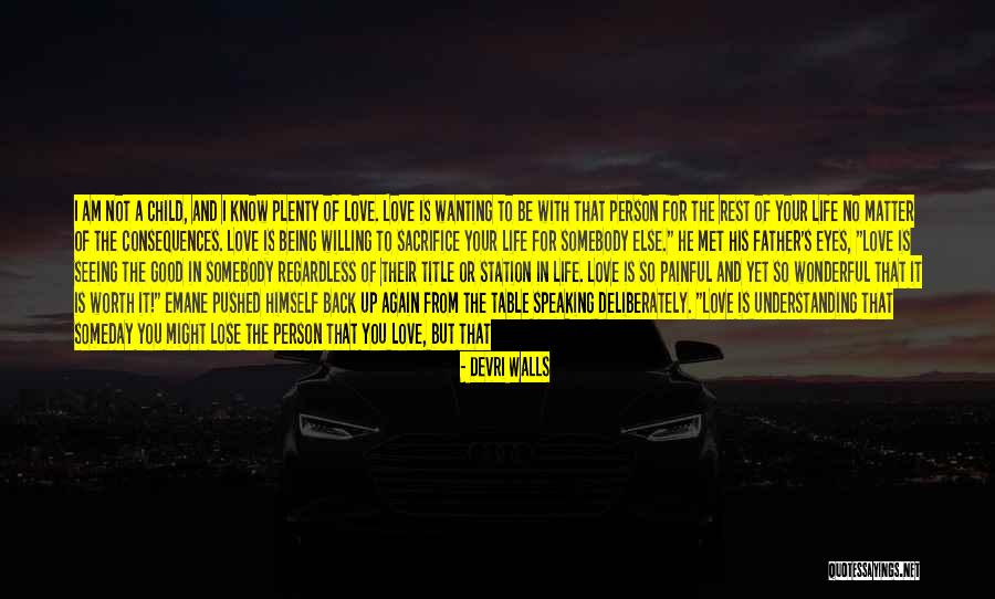 Painful But Worth It Quotes By Devri Walls Painful But Worth It Quotes By Devri Walls