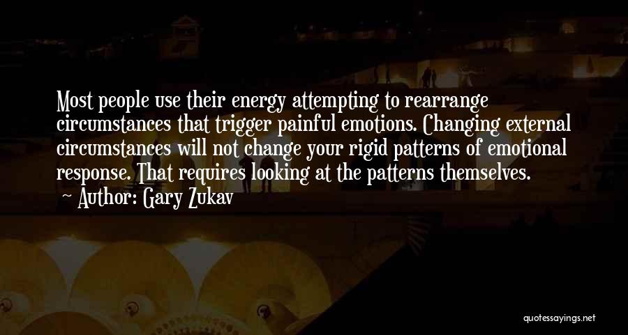 Painful Emotions Quotes By Gary Zukav