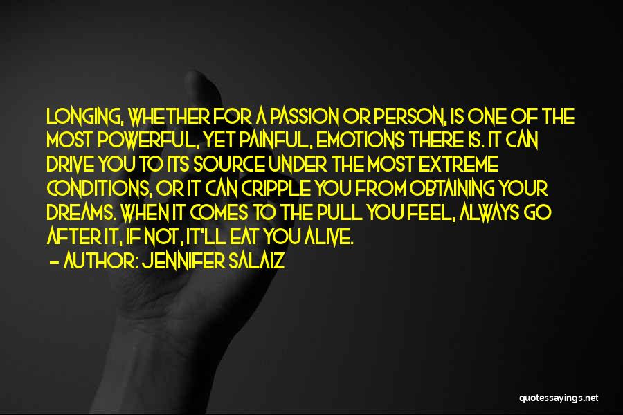 Painful Emotions Quotes By Jennifer Salaiz