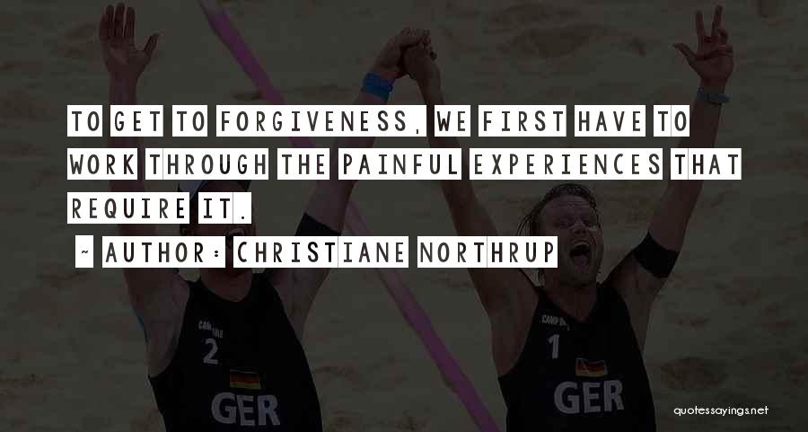 Painful Experiences Quotes By Christiane Northrup