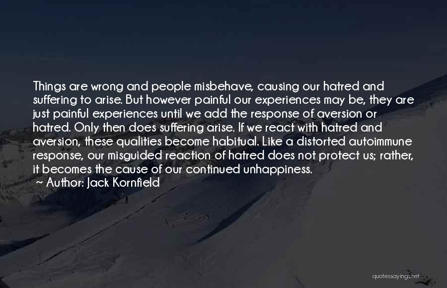 Painful Experiences Quotes By Jack Kornfield