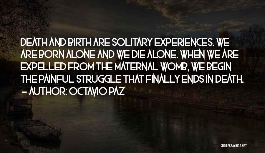 Painful Experiences Quotes By Octavio Paz