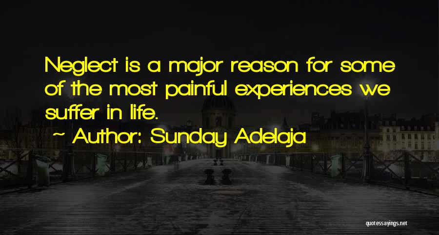 Painful Experiences Quotes By Sunday Adelaja