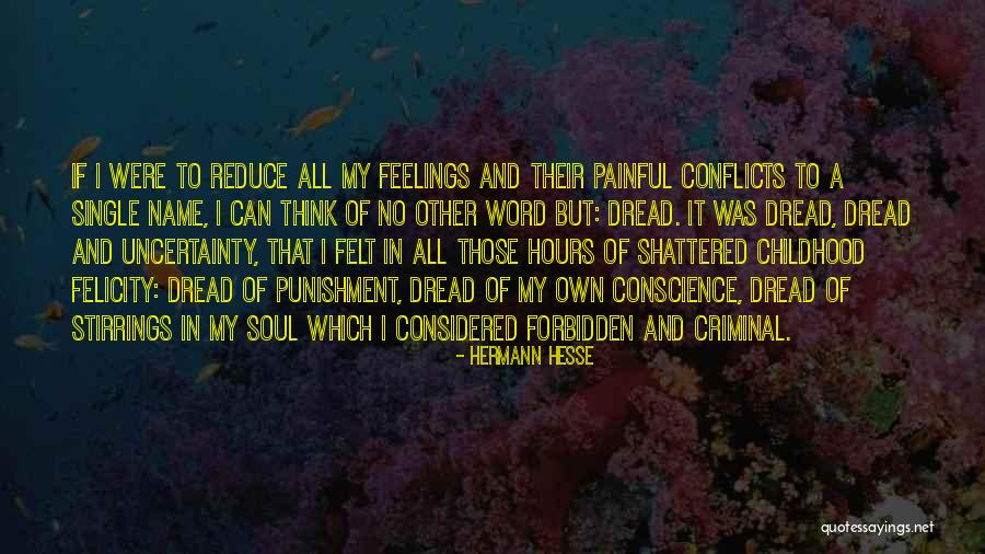 Painful Feelings Quotes By Hermann Hesse