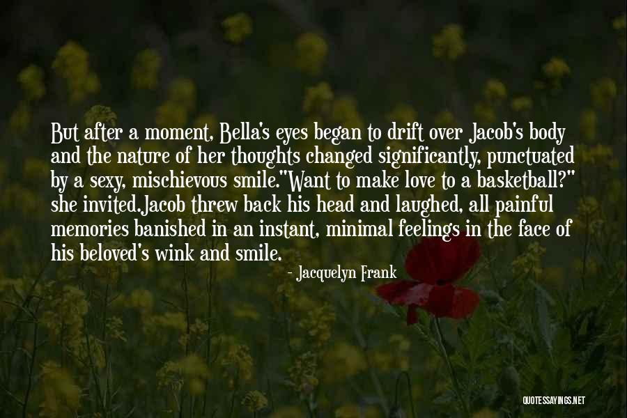 Painful Feelings Quotes By Jacquelyn Frank Painful Feelings Quotes By Jacquelyn Frank