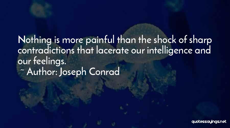 Painful Feelings Quotes By Joseph Conrad