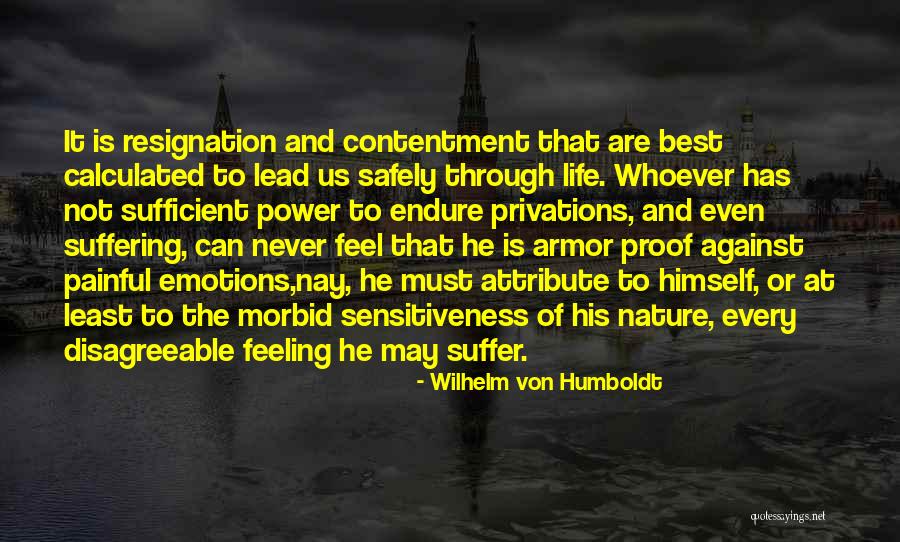 Painful Feelings Quotes By Wilhelm Von Humboldt