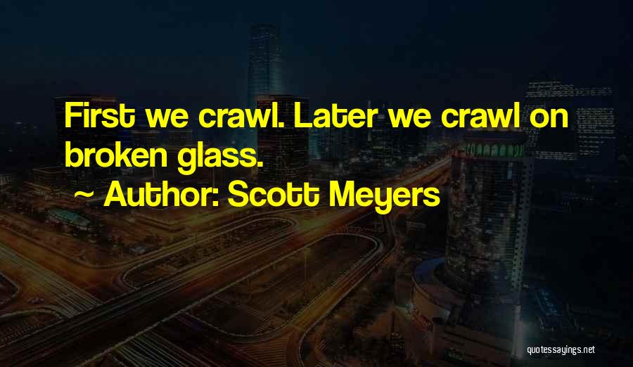 Painful Growth Quotes By Scott Meyers