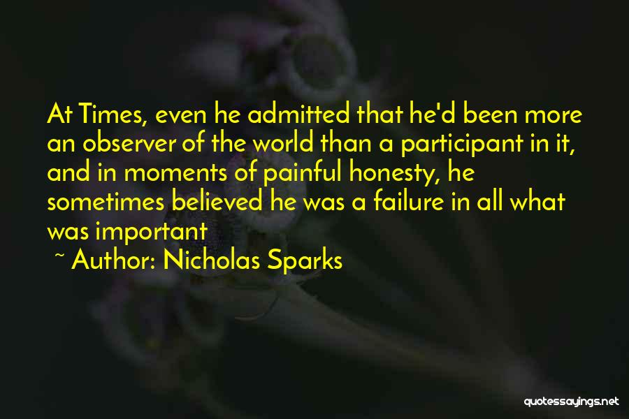 Painful Honesty Quotes By Nicholas Sparks