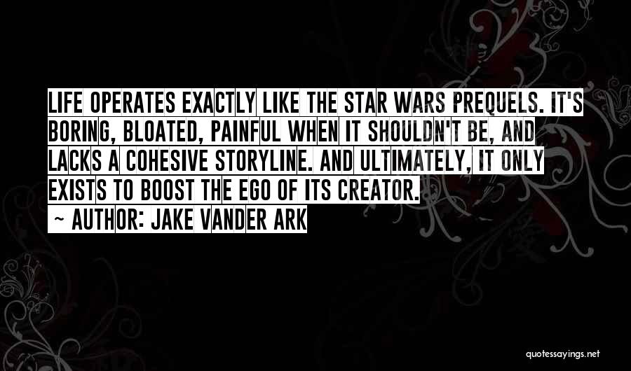 Painful Life Lessons Quotes By Jake Vander Ark