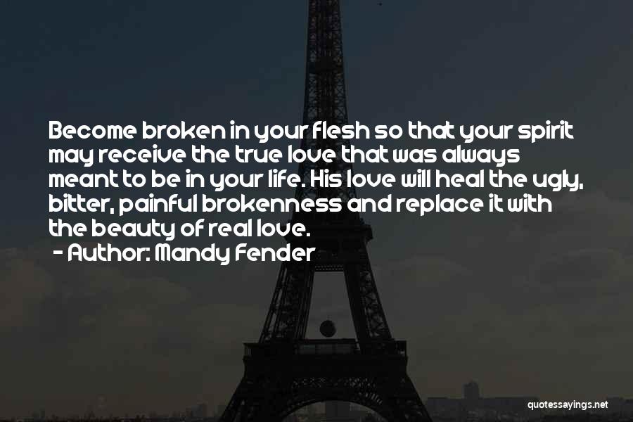 Painful Life Quotes By Mandy Fender