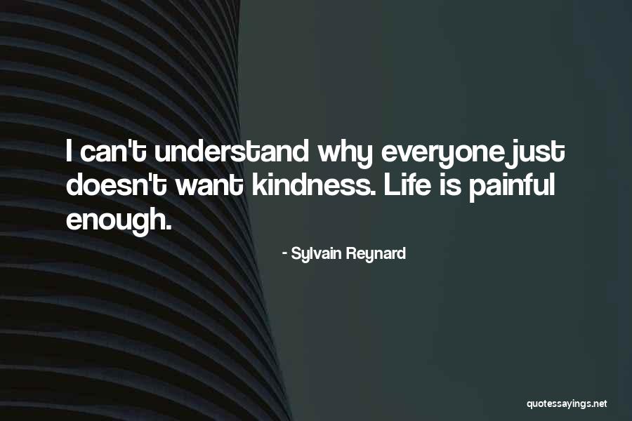 Painful Life Quotes By Sylvain Reynard