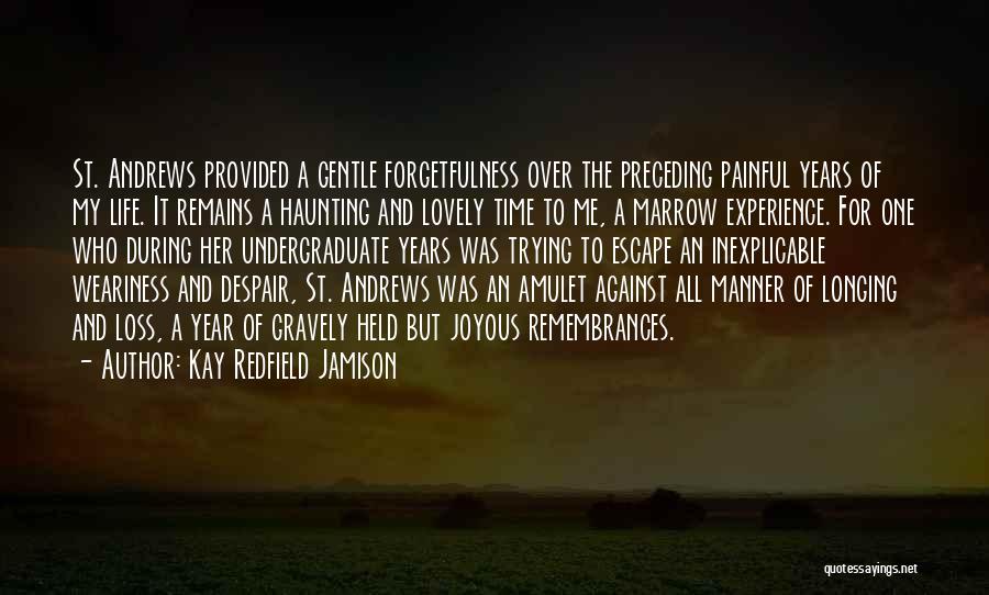 Painful Loss Quotes By Kay Redfield Jamison