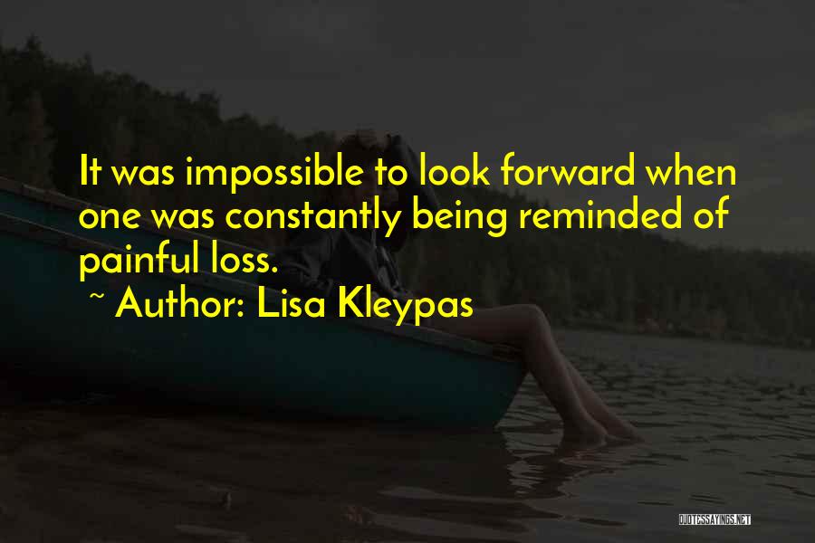 Painful Loss Quotes By Lisa Kleypas