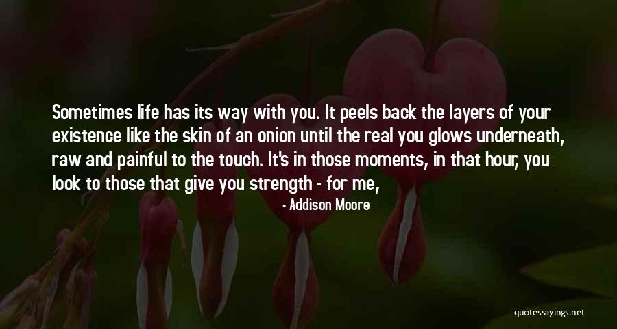 Painful Moments Quotes By Addison Moore