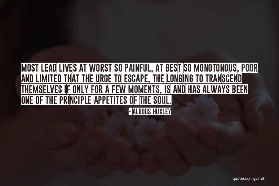 Painful Moments Quotes By Aldous Huxley