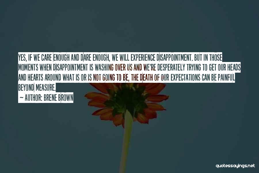 Painful Moments Quotes By Brene Brown