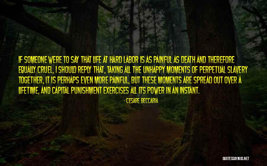 Painful Moments Quotes By Cesare Beccaria