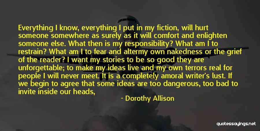 Painful Moments Quotes By Dorothy Allison