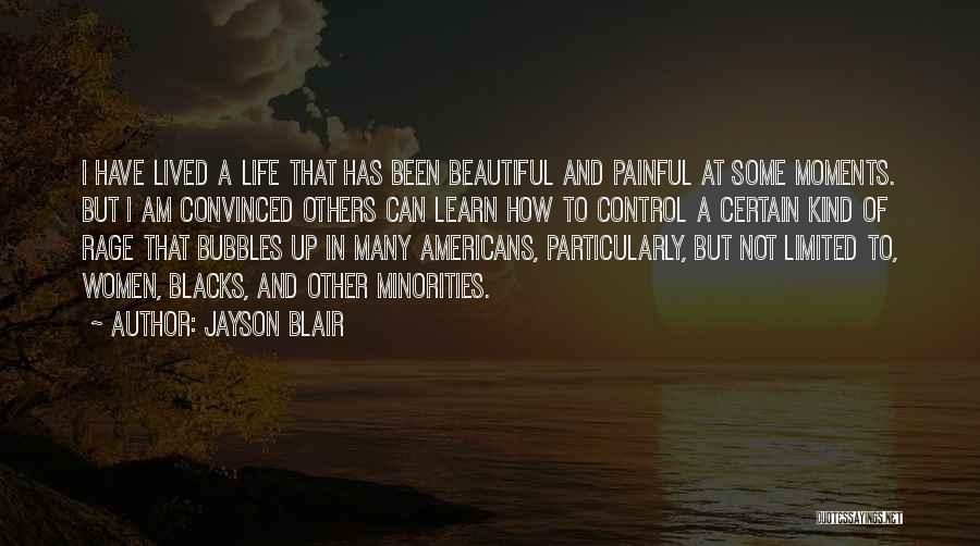 Painful Moments Quotes By Jayson Blair