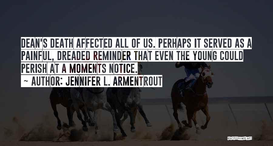 Painful Moments Quotes By Jennifer L. Armentrout