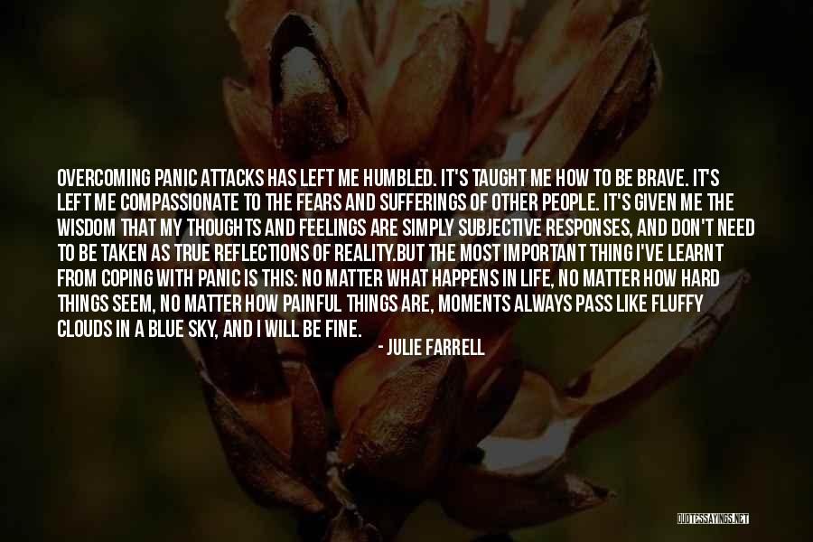 Painful Moments Quotes By Julie Farrell