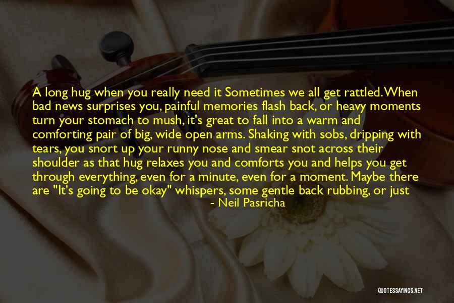 Painful Moments Quotes By Neil Pasricha