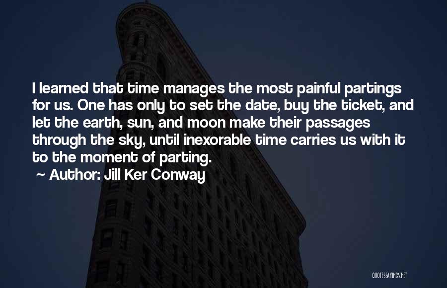 Painful Parting Quotes By Jill Ker Conway