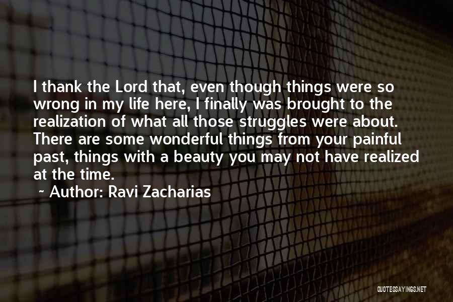 Painful Past Life Quotes By Ravi Zacharias