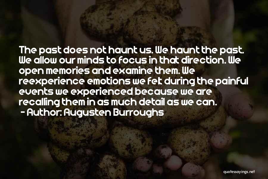 Painful Past Quotes By Augusten Burroughs