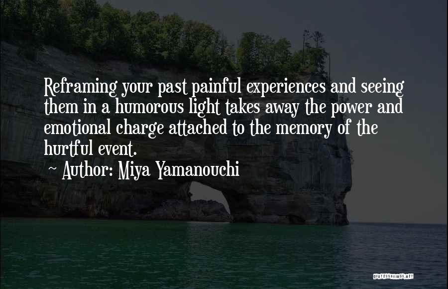 Painful Past Quotes By Miya Yamanouchi