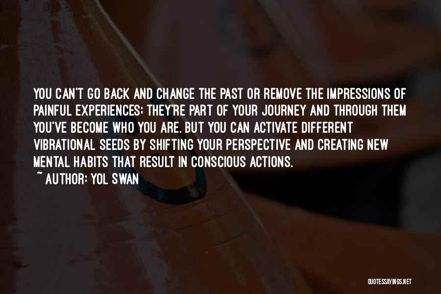 Painful Past Quotes By Yol Swan