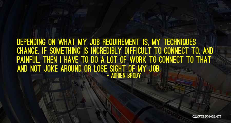 Painful Quotes By Adrien Brody Painful Quotes By Adrien Brody